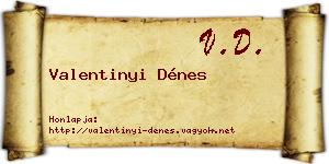 Valentinyi Dénes névjegykártya